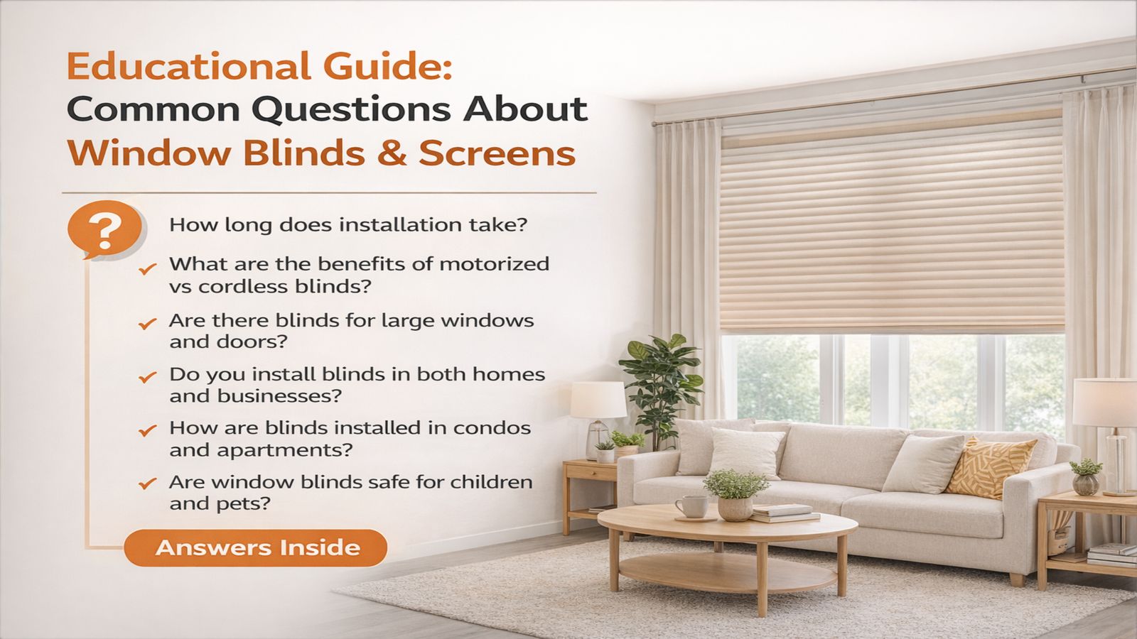 Educational guide answering common questions about window blinds and screens